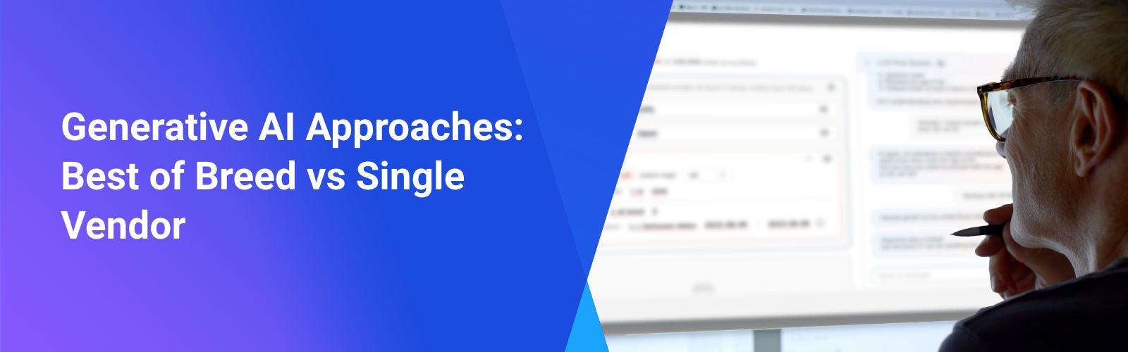 Generative AI Approaches: Best of Breed vs Single Vendor