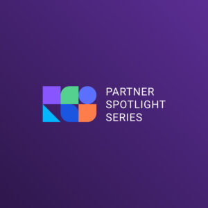 Explore featured posts in our Partner Spotlight Series