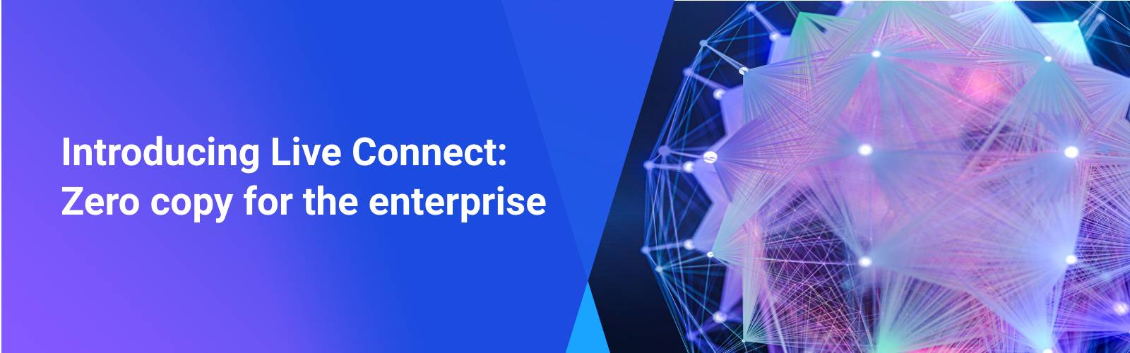 Treasure Data Live Connect with Zero Copy: Efficient Data Movement for the Enterprise