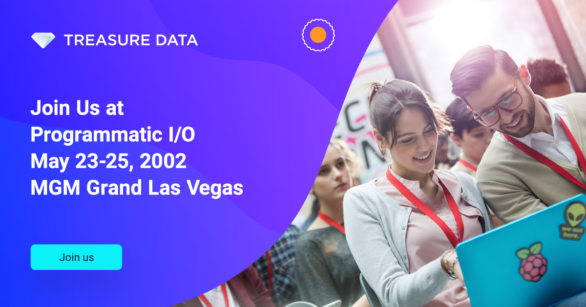 Join us at Programmatic I/O 2022 Las Vegas Treasure Data